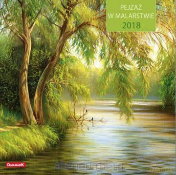 Kalendarz 2018 13 PL 30x30 Pejzaż w malarstwie [KALENDARZ]