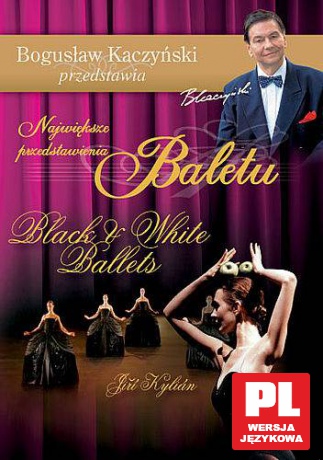 Bogusław Kaczyński Przedstawia: Balet 09: Black & White [DVD]