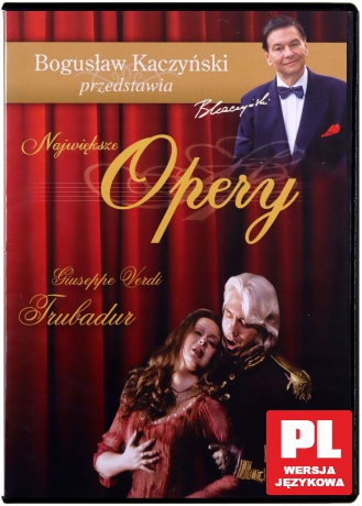 Bogusław Kaczyński Przedstawia: Opery 16: Trubadur [DVD]