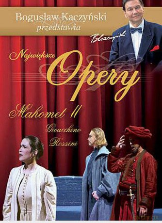 Bogusław Kaczyński Przedstawia: Opery 13: Mahomet II [DVD]