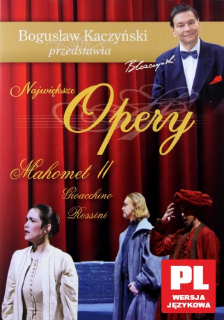 Bogusław Kaczyński Przedstawia: Opery 13: Mahomet II [DVD]