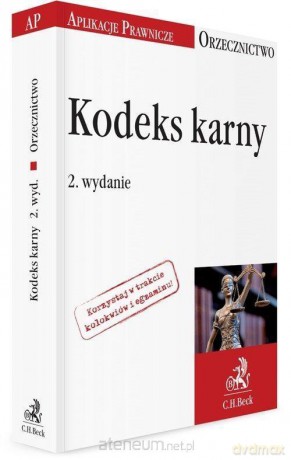 Kodeks karny. Orzecznictwo Aplikanta [KSIĄŻKA]
