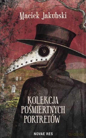 Kolekcja pośmiertnych portretów - Maciek Jakubski [KSIĄŻKA]