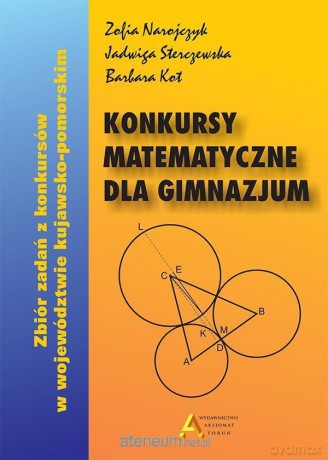 Konkursy matematyczne dla gimnazjum [KSIĄŻKA]