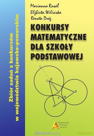 Konkursy matematyczne dla Szkoła podstawowa [KSIĄŻKA]