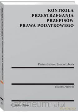 Kontrola przestrzegania przepisów prawa podatkowego [KSIĄŻKA]