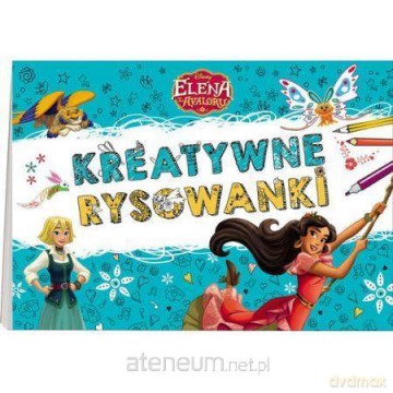Kreatywne rysowanki. Elena z Avalonu [KSIĄŻKA]
