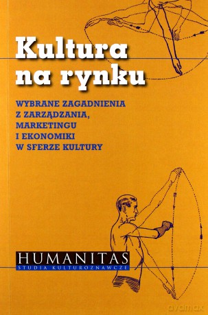 Kultura na rynku - Łukasz Burkiewicz [KSIĄŻKA]