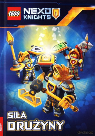 LEGO Nexo Knights Siła drużyny [KSIĄŻKA]