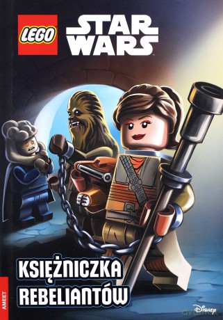 LEGO Star Wars Księżniczka rebeliantów (Gwiezdne Wojny) [KSIĄŻKA]
