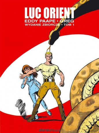 Luc Orient. Wydanie zbiorcze (Tom 1) - Eddy Paape [KOMIKS]