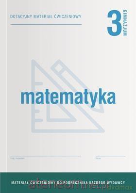 Matematyka Gimnazjum 3 Dotacyjne materiały ćwiczenie [KSIĄŻKA]