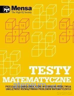 Mensa The High IQ Society. Testy matematyczne - Tim Dedopulos [KSIĄŻKA]