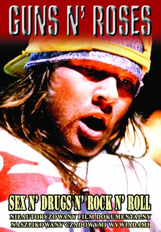 Guns N' Roses: Sex n' drugs n' rock n' roll [DVD]