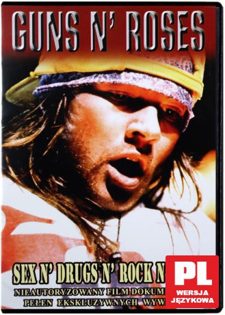 Guns N' Roses: Sex n' drugs n' rock n' roll [DVD]