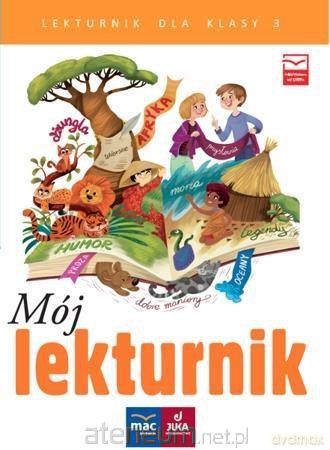 Moje ćwiczenia. Lekturnik klasa 3 [KSIĄŻKA]