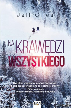 Na krawędzi wszystkiego - Jeff Giles [KSIĄŻKA]