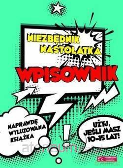Niezbędnik nastolatka. Wpisownik [KSIĄŻKA]