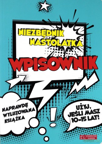 Niezbędnik nastolatka. Wpisownik [KSIĄŻKA]