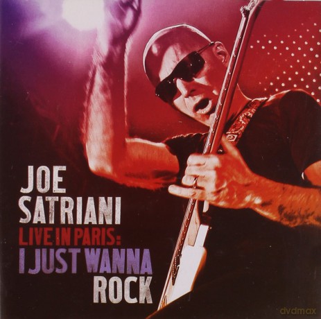 Joe Satriani: Live in Paris: I Just Wanna Rock [2CD]