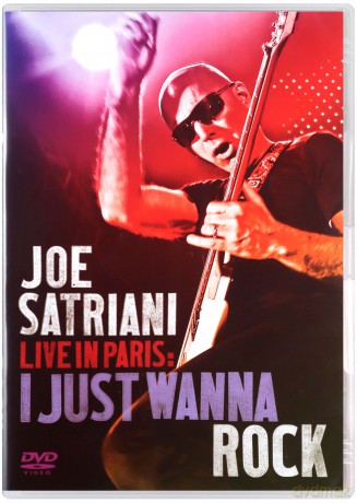 Joe Satriani: Live in Paris: I Just Wanna Rock [DVD]
