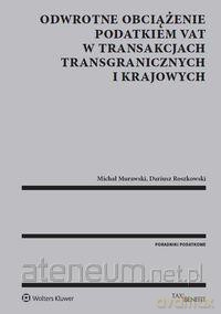 Odwrotne obciążenie podatkiem VAT w transakcjach [KSIĄŻKA]