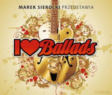 Marek Sierocki przedstawia: I Love Ballads [3CD]