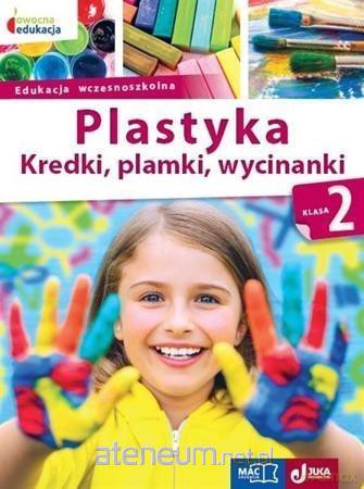 Owocna edukacja Szkoła podstawowa 2 Plastyka [KSIĄŻKA]