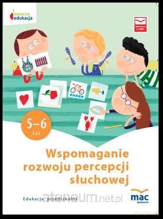 Owocna edukacja Szkoła podstawowa Wspomaganie rozwoju percepcji słuchowej [KSIĄŻKA]