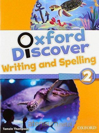 Oxford Discover 2 Writing And Spelling [KSIĄŻKA]