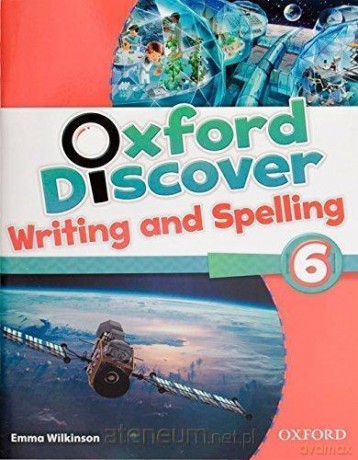 Oxford Discover 6 Writing and Spelling [KSIĄŻKA]