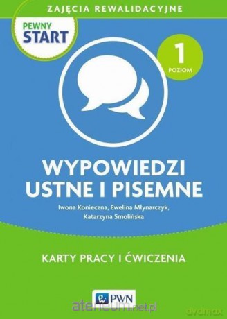 Pewny start. Wypowiedzi ustne i pisemne [KSIĄŻKA]