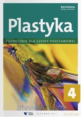 Plastyka Szkoła podstawowa 4 Podręcznik [KSIĄŻKA]