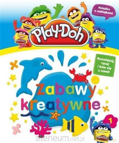 Play-Doh Zabawy Kreatywne 1 [KSIĄŻKA]