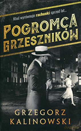 Pogromca grzeszników - Grzegorz Kalinowski [KSIĄŻKA]