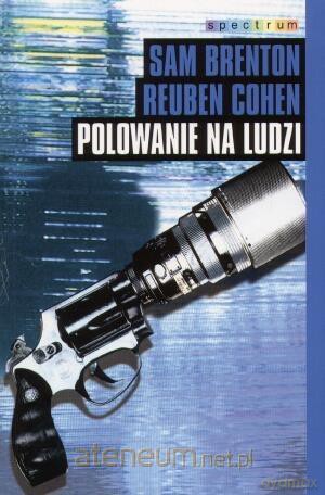 Polowanie na ludzi - Sam Brenton Reuben Cohen [KSIĄŻKA]