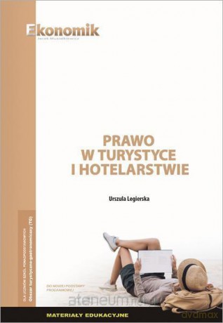 Prawo w turystyce i hotelarstwie - materiały edukacyjne [KSIĄŻKA]