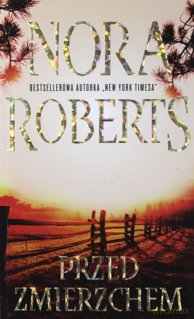 Przed zmierzchem - Nora Roberts [KSIĄŻKA]