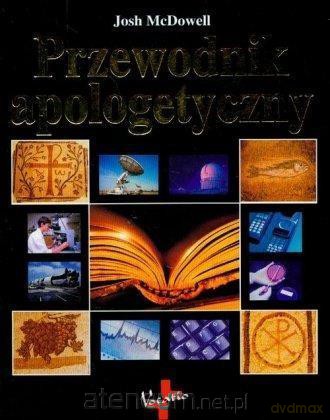 Przewodnik apologetyczny - Josh McDowell [KSIĄŻKA]