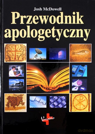 Przewodnik apologetyczny - Josh McDowell [KSIĄŻKA]