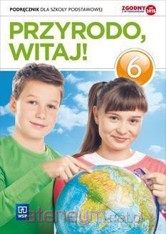 Przyroda Szkoła podstawowa 6 Przyrodo Witaj! Podręcznik [KSIĄŻKA]