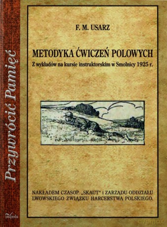Przywrócić Pamięć. Metodyka ćwiczeń polowych - Franciszek Marian Usarz [KSIĄŻKA]
