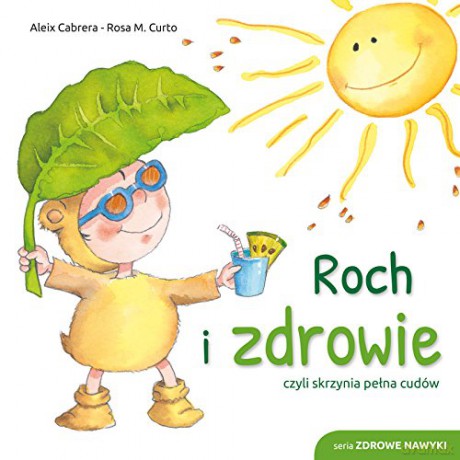 Roch i zdrowie czyli skrzynia pełna cudów [KSIĄŻKA]