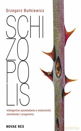 Schizopolis - Grzegorz Butkiewicz [KSIĄŻKA]