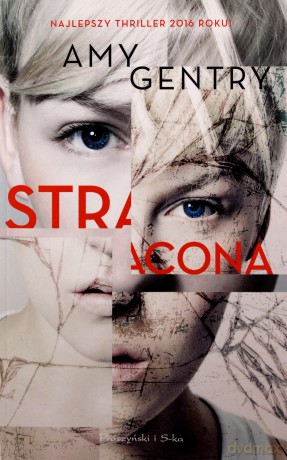 Stracona - Amy Gentry [KSIĄŻKA]