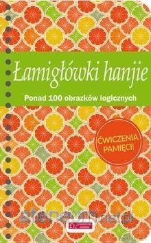 Świat łamigłówek: Łamigłówki hanije [KSIĄŻKA]