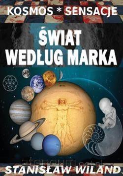 Świat według Marka - Stanisław Wiland [KSIĄŻKA]