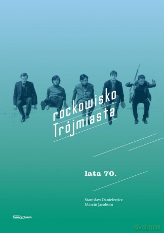 Rockowisko Trójmiasta - Stanisław Danielewicz, Marcin Jacobson [KSIĄŻKA]