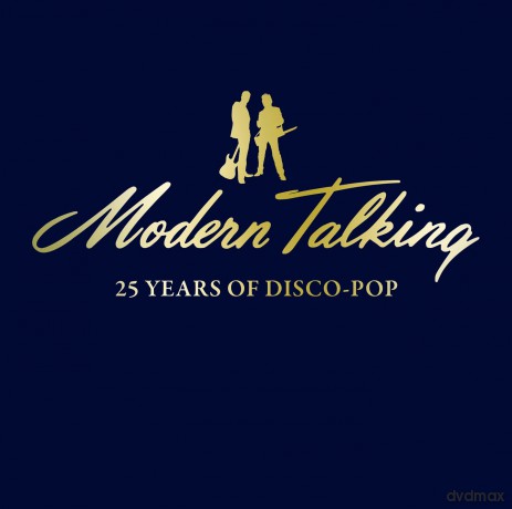 Modern Talking: 25 Years Of Disco Pop [2CD]