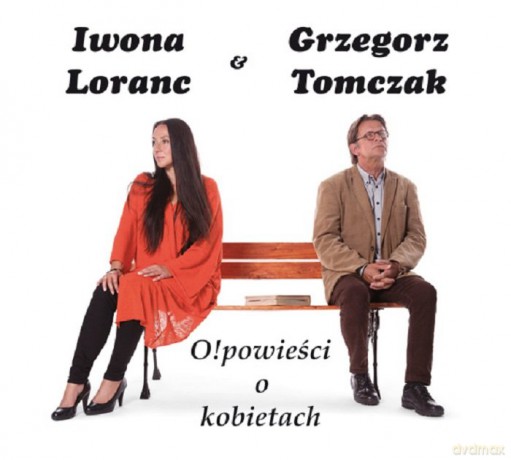 Iwona Loranc & Grzegorz Tomczak: Opowieści O Kobietach [CD]
